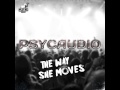 Psycaudio - The Way She Moves (Original Mix ...
