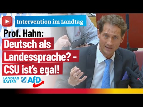 Prof. Hahn: Deutsch als Landessprache? - CSU ist's egal!