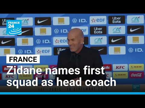New France football boss Zidane names first squad