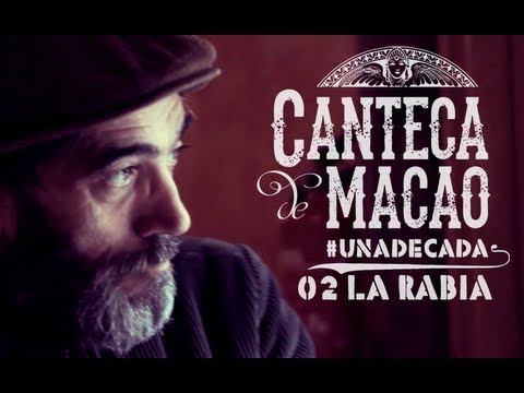 Canteca de Macao y Chico Ocaña - La Rabia (Videoclip HD) #UNADECADA #02
