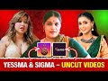 YESSMA SIGMA SERIES Uncut Videos Full List Of All Uncut Videos OTT Masala