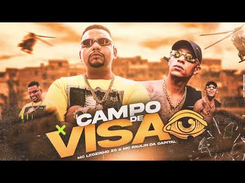 MC Leozinho ZS e MC Paulin da Capital - Campo de Visão (Áudio Oficial) DJ GM