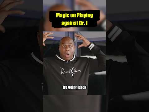 Magic Johnson on Playing against Dr. J