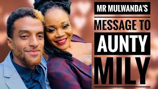Mr MULWANDA sends a message to Aunty Mily #latestu