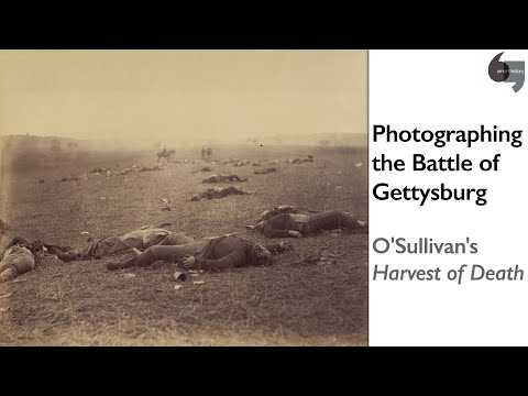 Photographing the Battle of Gettysburg, O'Sullivan's Harvest of Death