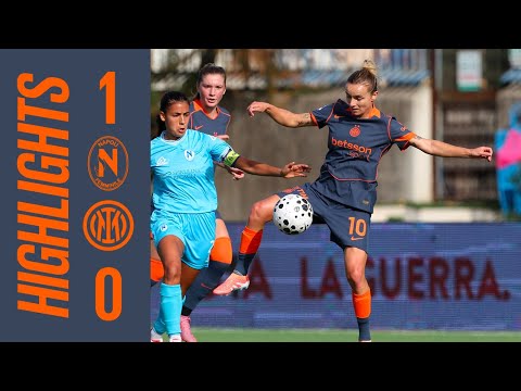 SCONFITTA IN TRASFERTA PER LE NERAZZURRE | NAPOLI 1-0 INTER | SERIE A WOMEN | HIGHLIGHTS