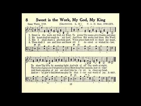 Sweet is the Work, My God, My King (Gratitude)