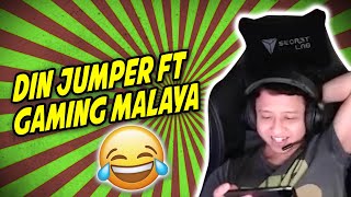 Download lagu DIN JUMPER FT GAMING MALAYA... mp3