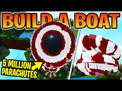 How i made a 5 MILLION PARACHUTE BALL that CRASHES YOUR GAME!!! (ROBLOX Build A Boat)