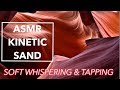 ASMR whispering. Kinetic Sand. 