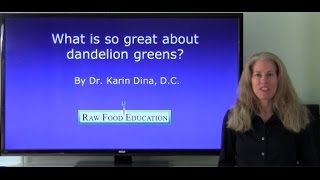 What is so great about dandelion greens?