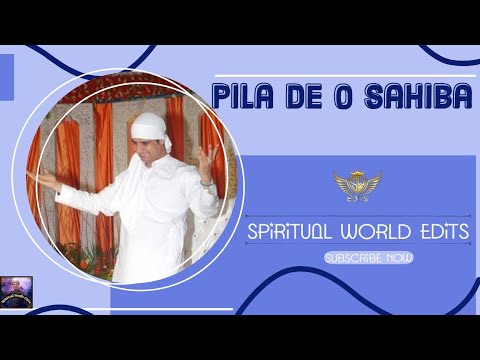 Pila De O Sahiba | Malik Sahib Jot Ji | Spiritual World Edits | #sarabsanjhadarbar #jaimalkadi