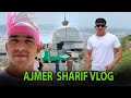 Ajmer Sharif | Round2hell | R2h | Wasim Ahmad Official
