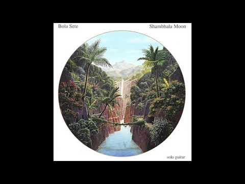 Bola Sete - Shambhala Moon