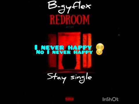 B-gyflex - stay single 🕴️