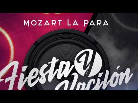 Mozart La Para - Fiesta y Vacilon