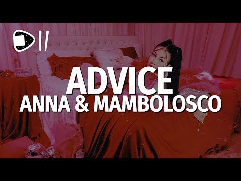 ANNA feat. MamboLosco - ADVICE (Testo/Lyrics) [babe, babe, babe]