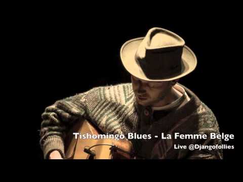 Tishomingo Blues (live) - La Femme Belge