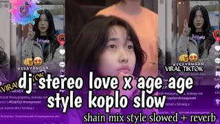 Download lagu dj stereo love x age age age || dj age age slow style koplo 😎🎧❗❗❗❗ mp3