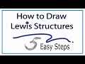 How to Draw Lewis Structures: Five Easy Steps