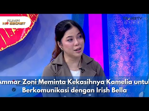 Ammar Zoni Meminta Kekasihnya Kamelia untuk Berkomunikasi dengan Irish Bella - RUMPI (24/11/2025) P3
