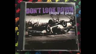 Don&#39;t Look Down ‎– Caught Off Guard (Full)