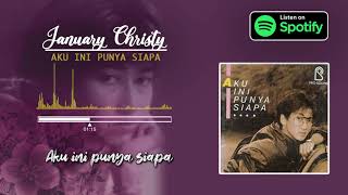 Download lagu January Christy - Aku Ini Punya Siapa (Video lirik) mp3 Download lagu January Christy - Aku Ini Punya Siapa (Video lirik) mp3
