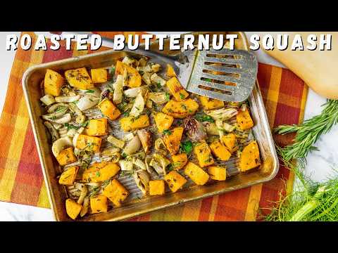 Roasted Butternut Squash Recipe with Shallots and Fennel | Easy Step By Step