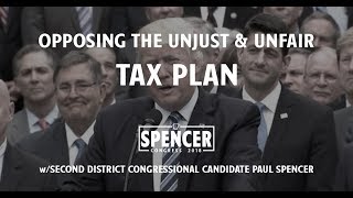 Paul Spencer Discusses the Unjust and Unfair GOP Tax Plan