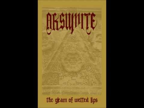 AKSUMITE  - The Gleam  of Wetted Lips  [complete]