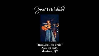 Joni Mitchell - &quot;Just Like This Train&quot; - rare FIRST-EVER performance - live in 1973