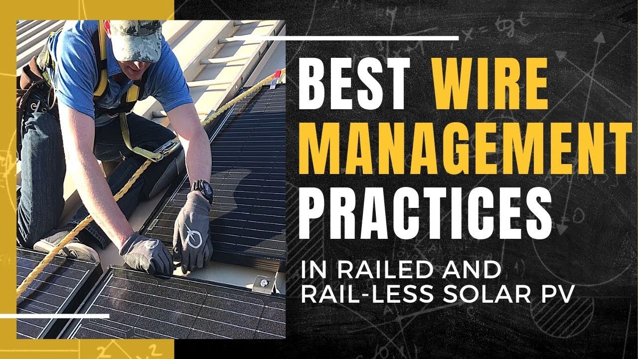 Best Wire Management Practices in Commercial Railed and Rail-less Solar PV