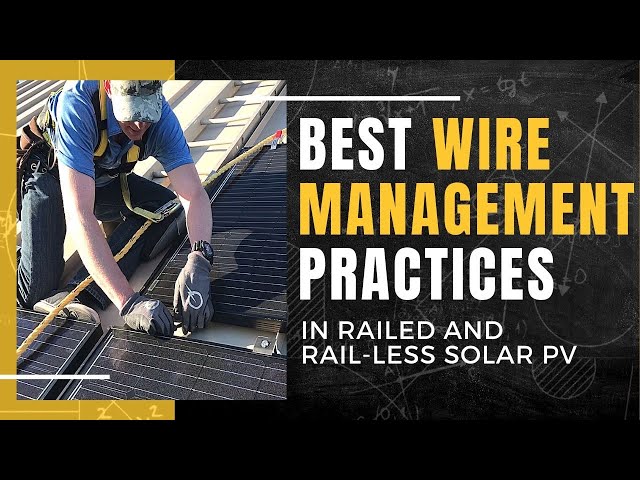 Best Wire Management Practices in Railed and Rail-less Solar PV thumbnail