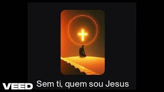 Sem Ti, Quem Sou Jesus? - Matheus França Compositor