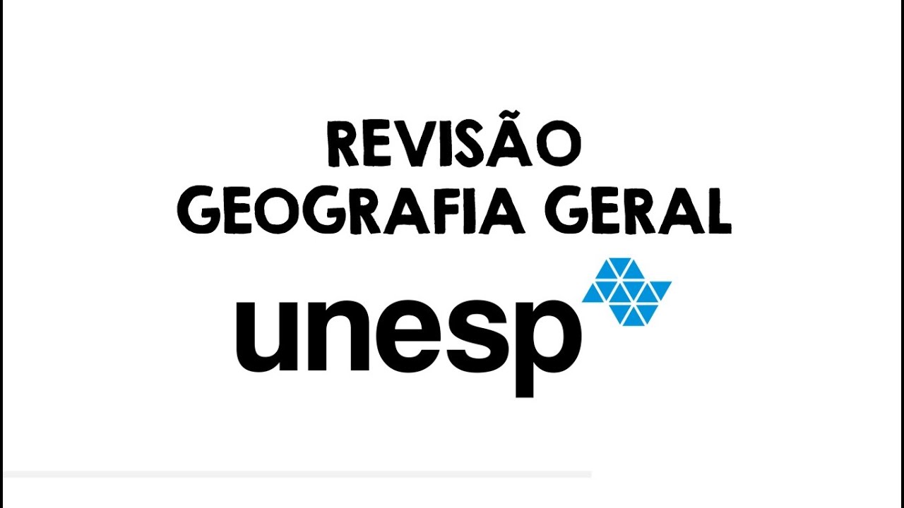 Revisão Geografia Geral - UNESP2