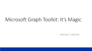 Microsoft Graph Toolkit: It’s Magic