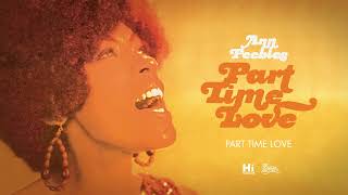 Ann Peebles - Part Time Love (Official Audio)