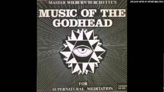 Master Wilburn Burchette - Godhead