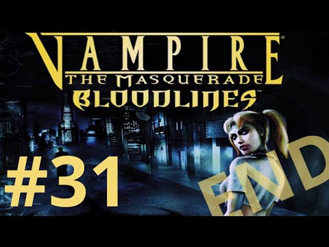 Vampire: The Masquerade – Bloodlines Walkthrough part 31