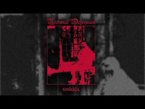 Nocturnal Depression - Nostalgia (Kranary bootleg)