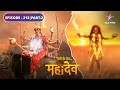 Devon Ke Dev Mahadev Mahakali Ne Kiya Raktbeej Ka Antt EPISODE 213 Part 2 देवों के द