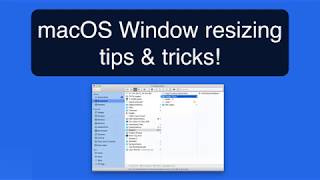 Mac Window resizing tips and tricks. Use keyboard shortcuts, split screen & more!