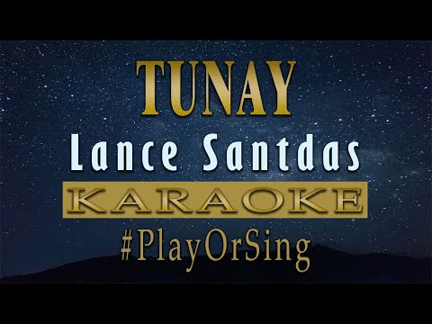 Tunay - Lance Santdas (KARAOKE VERSION)