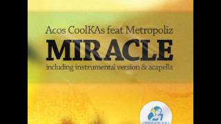 Acos CoolKAs feat. Metropoliz - Miracle