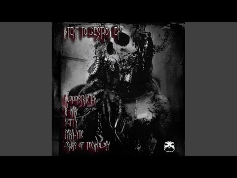 Intent To Destroy (Original Mix)