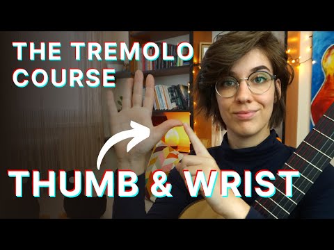 TREMOLO COURSE (3/5) - THUMB AND WRIST