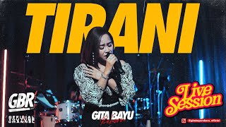 Download lagu Tirani - Gita Bayu Reborn - Erni Diahnita {Live Session} mp3