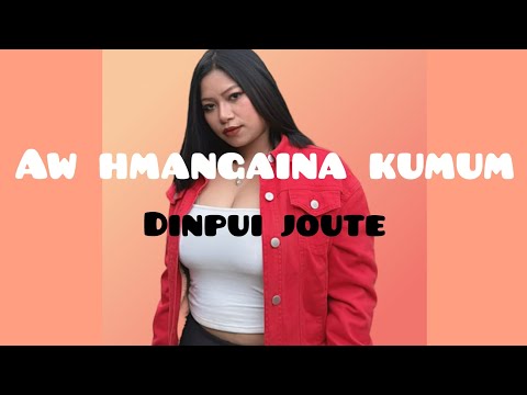 Dinpui Joute - Aw Hmangaina Kumum /Lyrics Video// Cover / Paulsiemlien // Hmar Lovesong