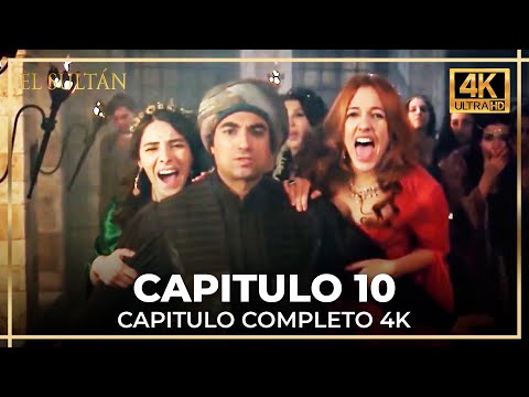 El Sultán | Capitulo 10 Completo (4K)