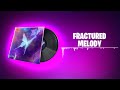 Fortnite FRACTURED MELODY Lobby Music - 1 Hour